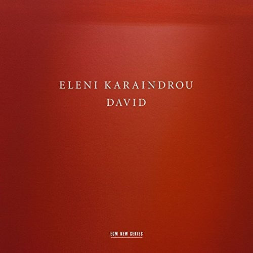 Eleni Karaindrou: David - Record