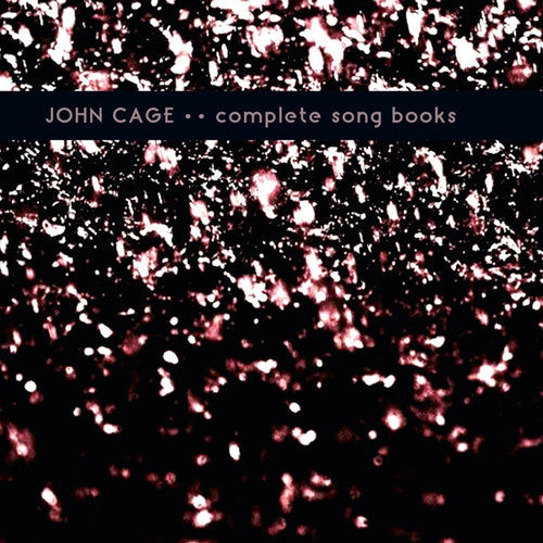 John Cage: Complete Song Books - Record
