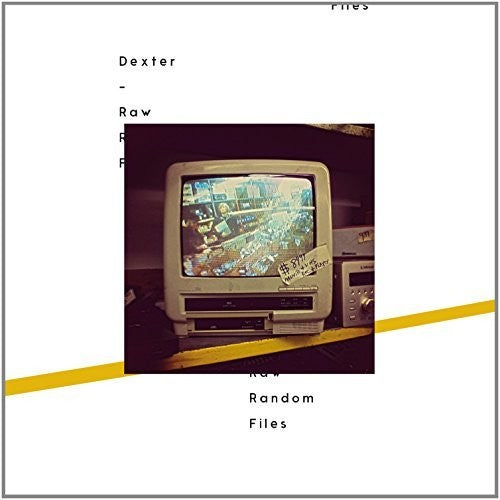 Dexter: Raw Random Files - Record
