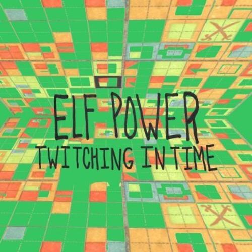 Elf Power- Twitching In Time { VINYL LP }