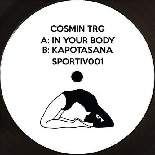 Cosmin TRG: In Your Body / Kapotasana - 12-INCH SINGLE