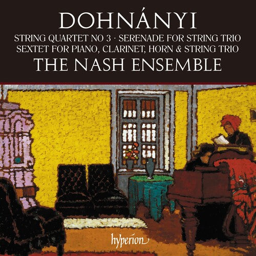 Nash Ensemble: Dohnanyi: String Quartet No.3 Serenade Op.10 - Record