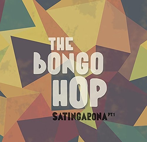 Bongo Hop: Satingarona Part 1 - CD