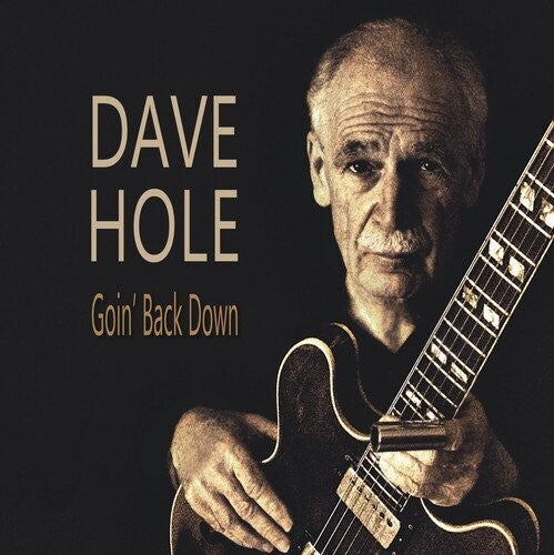 Dave Hole: Goin' Back Down - Record