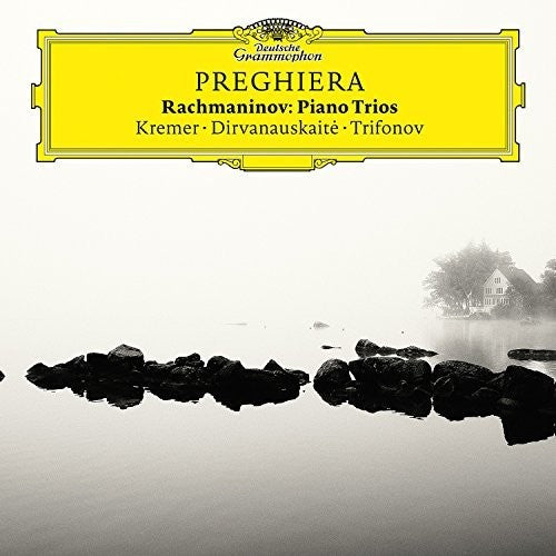 Kremer / Trifonov / Dirvanauskaite: Preghiera - Rachmaninov Piano Trios - Record