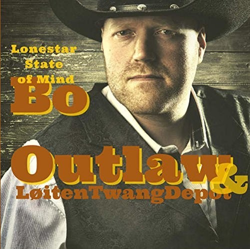 Bo Outlaw & Loiten Twang Depot: Lonestar State of Mind - Record