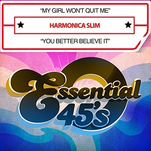 Harmonica Slim: My Girl Won't Quit Me / You Better Believe It - Record