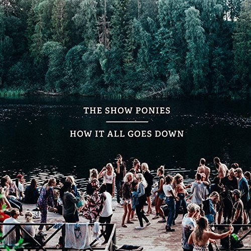 Show Ponies: How It All Goes Down - Record