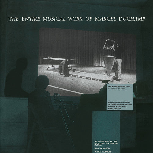 Marcel Duchamp: Entire Musical Work Of Marcel Duchamp - Record