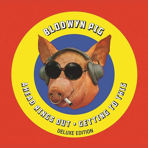 Blodwyn Pig: Ahead Rings Out / Getting To This - CD