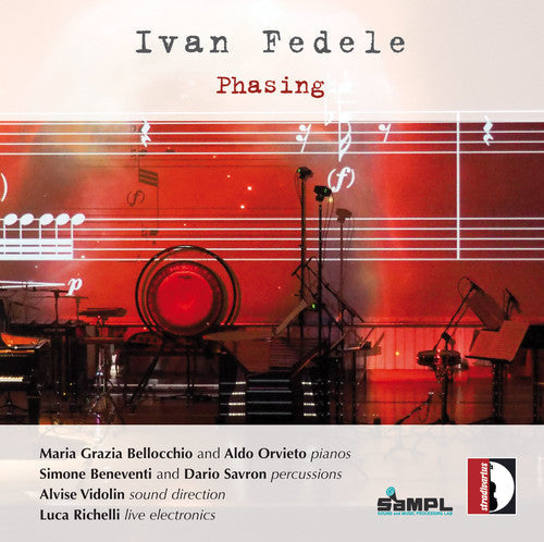 Fedele / Beneventi / Savron / Vidolin / Richelli: Ivan Fedele: Phasing - Record
