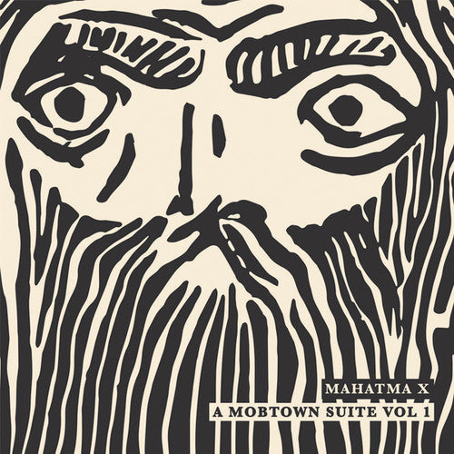 Mahatma X: Mobtown Suite 1 - Record