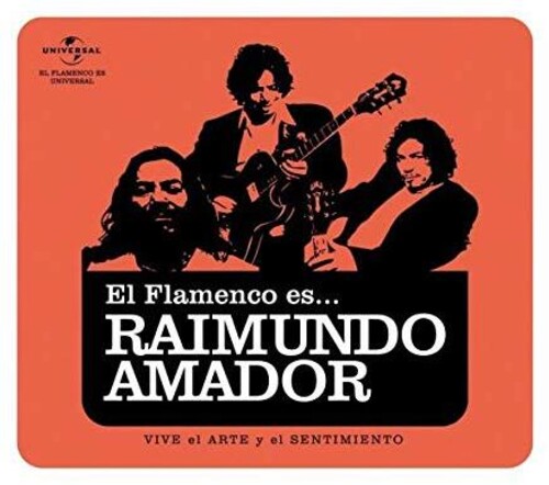 Raimundo Amador: El Flamenco Es Raimundo Amador - CD