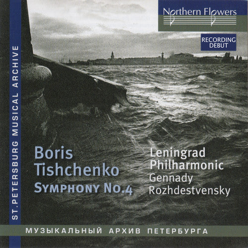 Rozhdestvensky, Gennady / Leningrad Po: Tishchenko: Symphony 4 Op. 61 (1874) - Record