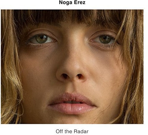 Noga Erez- Off The Radar [LP] { VINYL LP }