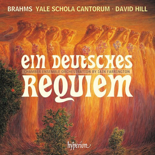 Yale Schola Cantorum: Brahms: Ein Deutsches Requiem - Record