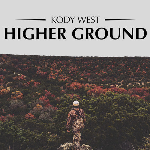 Kody West: Higher Ground - Record