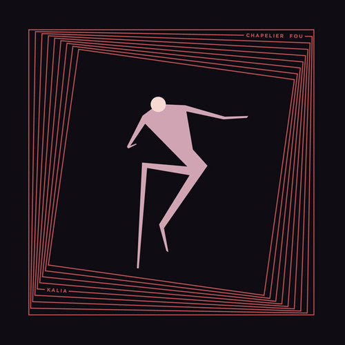 Chapelier Fou: Kalia - Record
