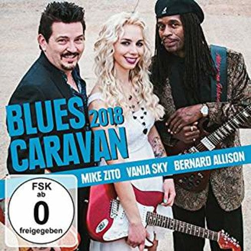 Mike Zito Vanja Sky Bernard Allison: Blues Caravan 2018 - Record