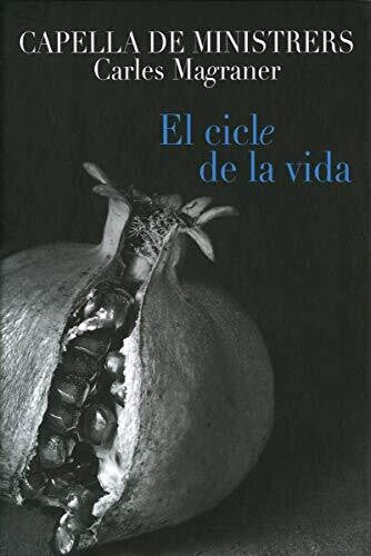 Capella de Ministrers: El Cicle de la Vida - Record