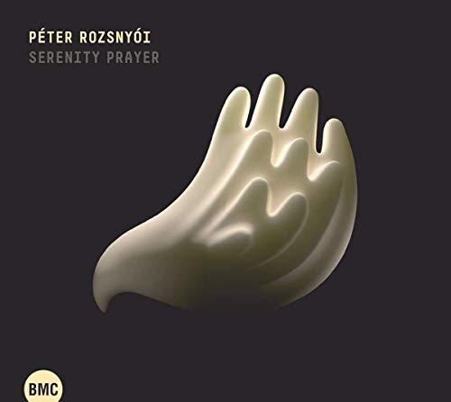 Rozsnyoi, Peter: Serenity Prayer - CD