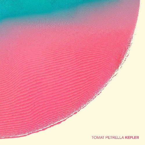 Tomat Petrella: Kepler - CD