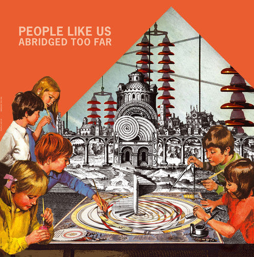 People Like Us: Abridged Too Far - Record