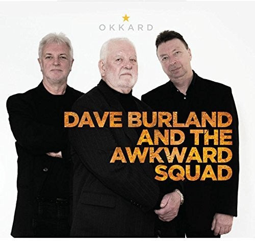 Burland, Dave / Awkward Squad: Okkard - Record