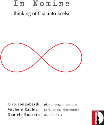 Longobardi / Rabbia / Roccato: In Nomine: Thinking of Giacinto Scelsi - Record