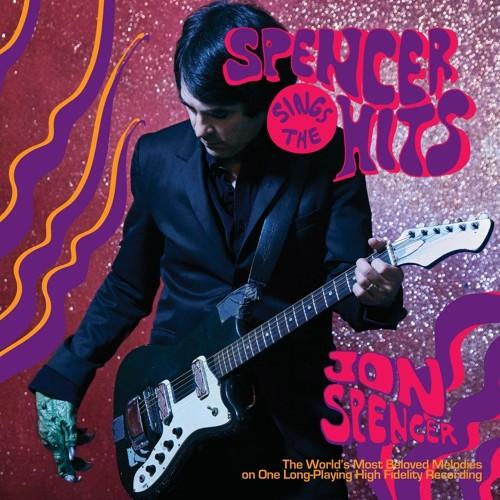 Jon Spencer- Spencer Sings the Hits! { VINYL LP }