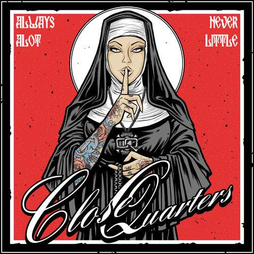 Close Quarters- Always A Lot Never Little { VINYL LP }