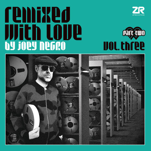 Joey Negro: Remixed With Love by Joey Negro Vol. Three, Part Two - Record