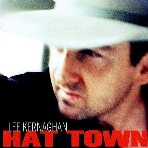 Lee Kernaghan: Hat Town - Record