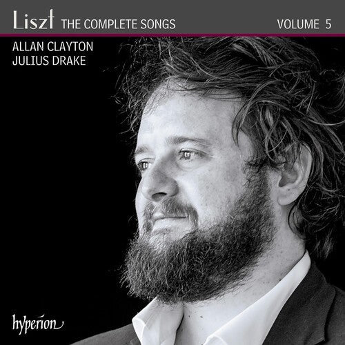 Allan Clayton: Liszt: Complete Songs 5 - Record
