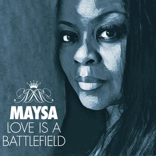 Maysa: Love Is A Battlefield - CD