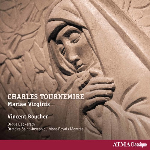 Tournemire / Boucher: Charles Tournemire: Mariae Virginis - Record