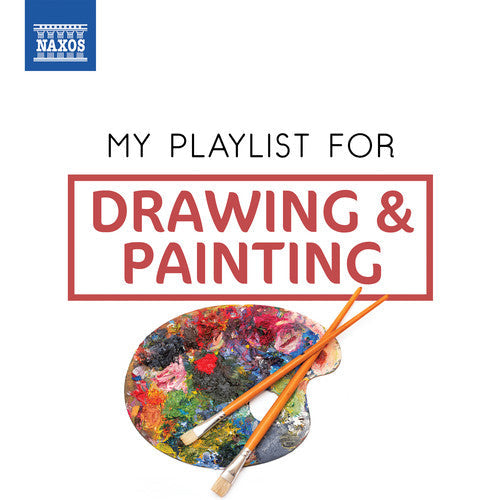 Various Artists: My Playlist for Drawing & Painting - Record