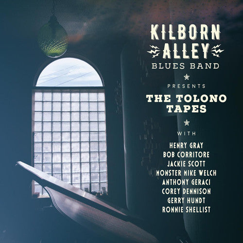 Kilborn Alley Blues Band: Tolono Tapes - Record