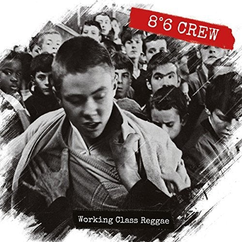 8:6 Crew: Working Class Reggae - VINYL