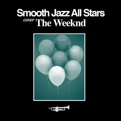 The Smooth Jazz All Stars: Smooth Jazz Tribute to The Weeknd - CD