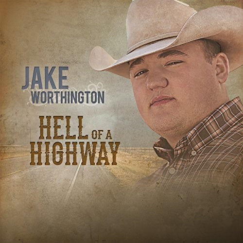 Jake Worthington: Hell Of A Highway - Record