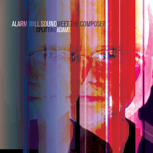 Adams / Alarm Will Sound / Pierson: Splitting Adams with Meet the Composer - Record