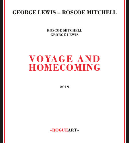 Lewis, George / Mitchell, Roscoe: Voyage And Homecoming - CD