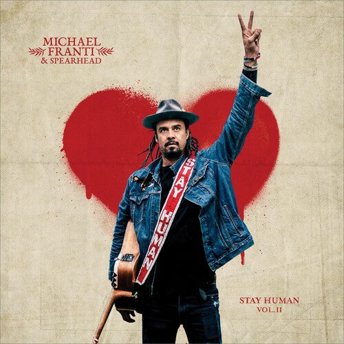 Michael Franti & Spearhead: Stay Human Vol. Ii - Record