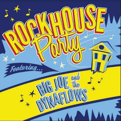 Big Joe & the Dynaflows: Rockhouse Party - Record