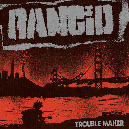 Rancid: Trouble Maker - VINYL
