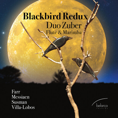 Farr / Messiaen / Susman: Blackbird Redux - Record