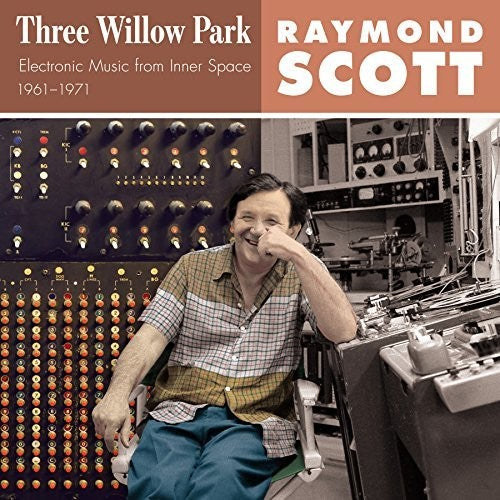 Raymond Scott: Three Willow Park - Record