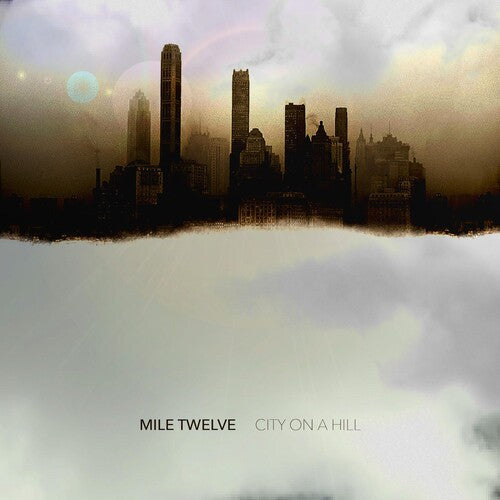 Mile Twelve: City On A Hill - Record