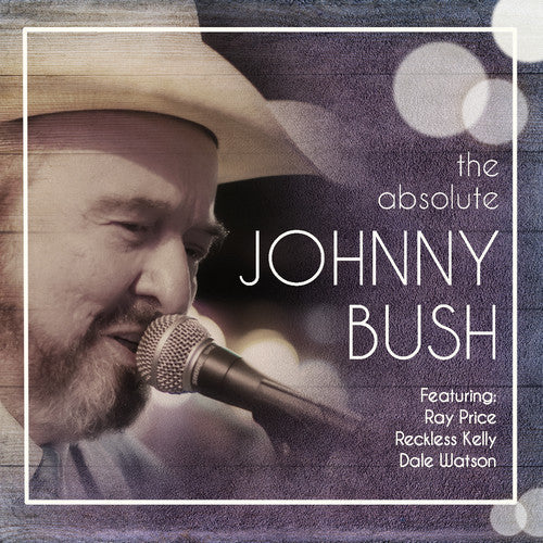 Johnny Bush: The Absolute Johnny Bush - Record